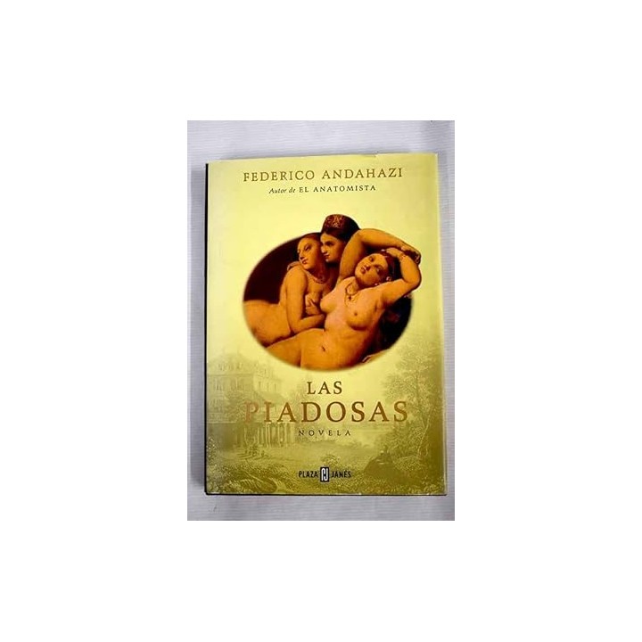 Las piadosas. - Federico Andahazi.